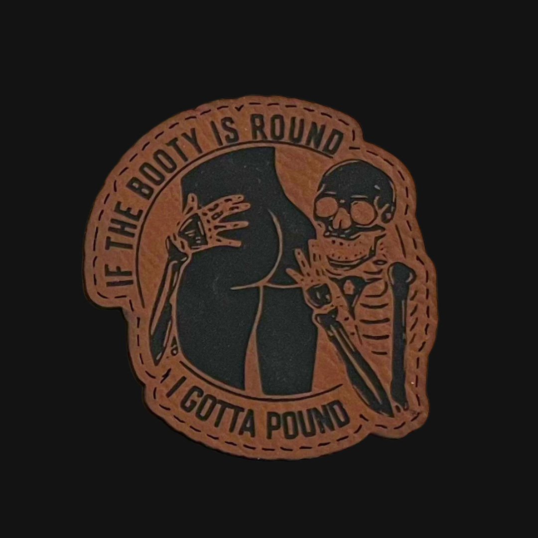 If The Booty Is Round I Gotta Pound Hat - Twisted Prick