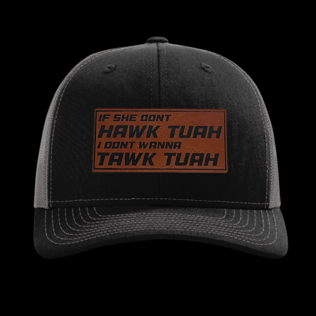 If She Don't Hawk Tuah I Don't Wanna Tawk Tuah Hat - Twisted Prick