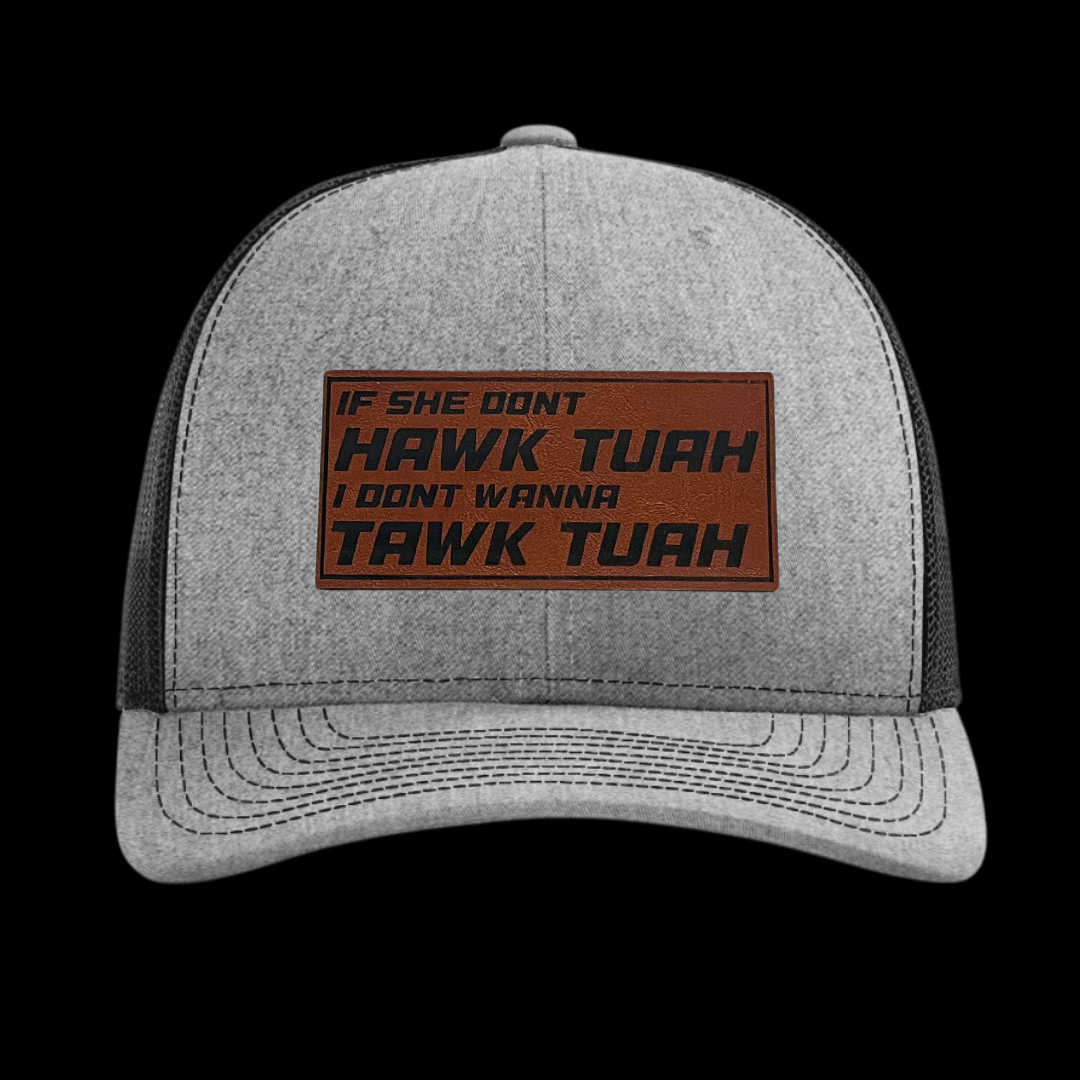 If She Don't Hawk Tuah I Don't Wanna Tawk Tuah Hat - Twisted Prick