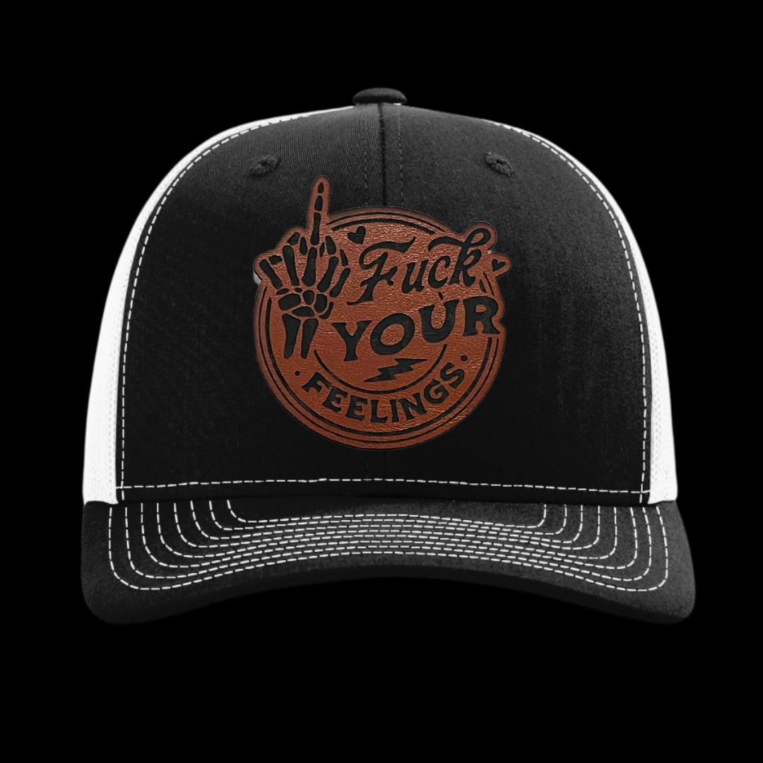 Fuck Your Feelings Hat