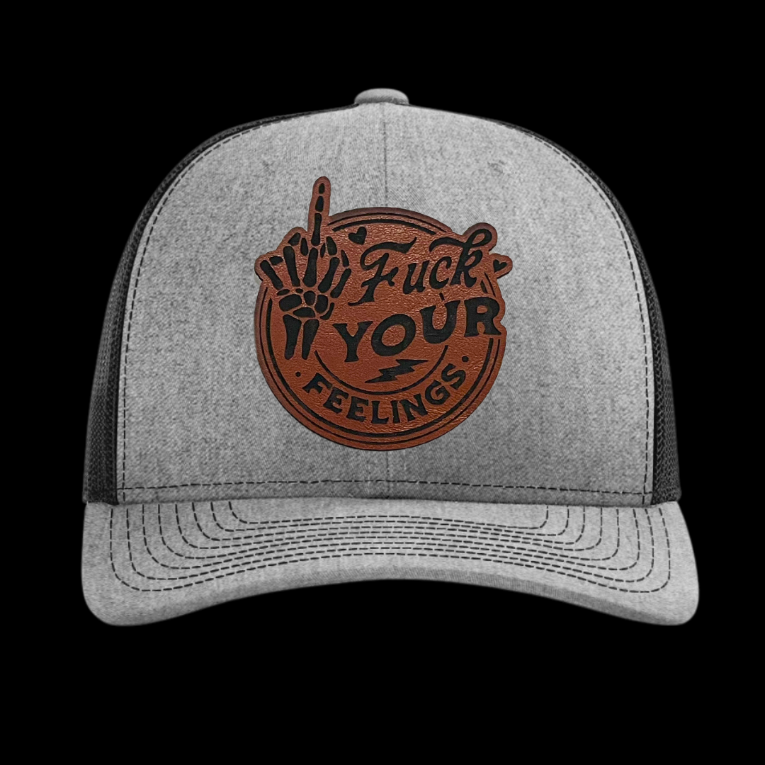 Fuck Your Feelings Hat