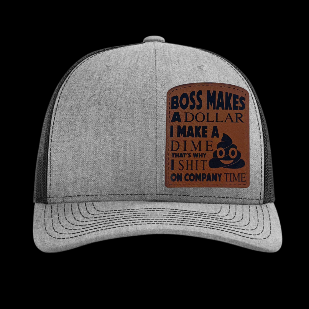 Boss Make A Dollar I Make A Dime Hat