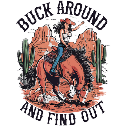 Buck Around And Find Out T-Shirt