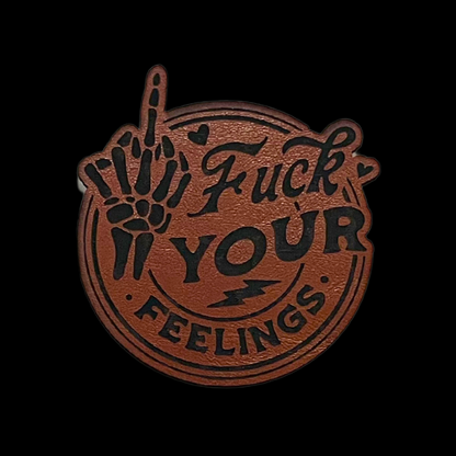 Fuck Your Feelings Hat