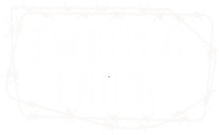 Twisted Prick